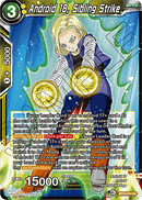Android 18, Sibling Strike (Uncommon) (BT13-111) [Supreme Rivalry]