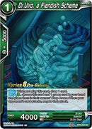 Dr.Uiro, a Fiendish Scheme (Malicious Machinations) [BT8-056_PR]