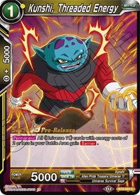 Kunshi, Threaded Energy (Universal Onslaught) [BT9-063]