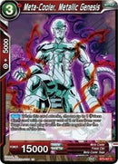 Meta-Cooler, Metallic Genesis (Universal Onslaught) [BT9-007]