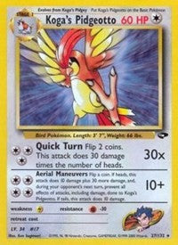 Koga's Pidgeotto (27) [Gym Challenge]