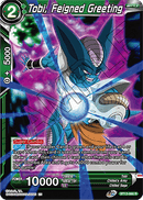 Tobi, Feigned Greeting (Rare) [BT13-068]