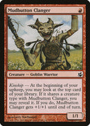 Mudbutton Clanger [Morningtide]